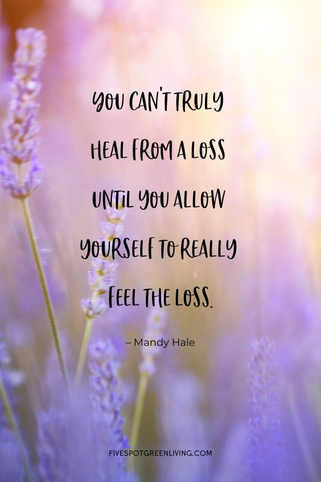 you can't truly heal from a loss